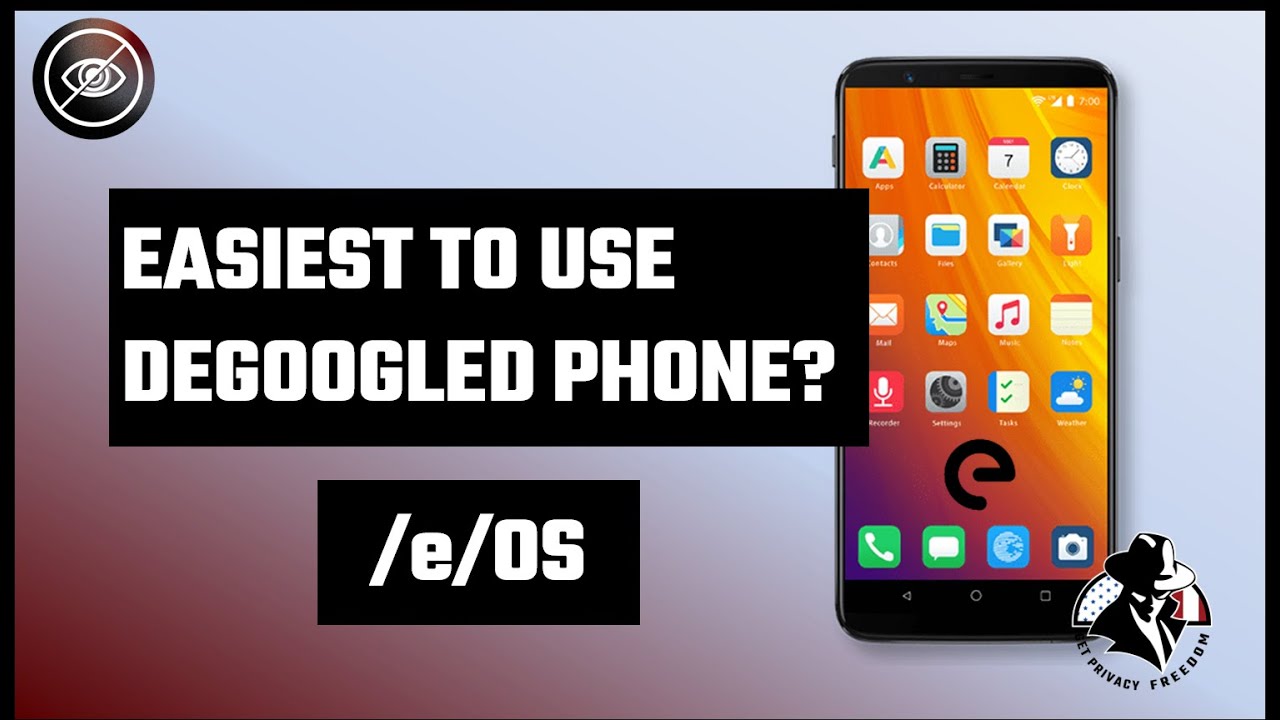 Easiest to use deGoogled Phone? /e/OS Review