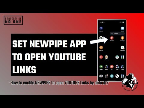 Enable NEWPIPE App to Open YOUTUBE links by Default