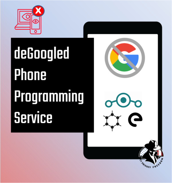 deGoogled Phone Programming Service